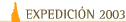 Expedici�n 2003
